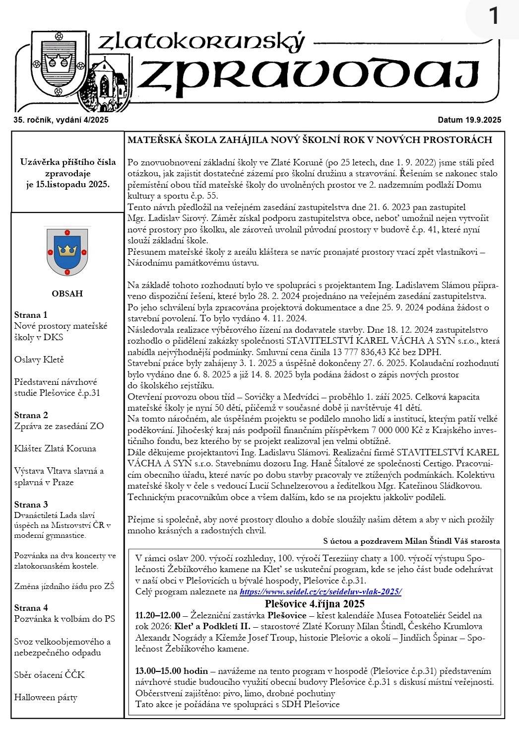 Aktuální dění z obce Zlatá Koruna Vám přináší Zlatokorunský zpravodaj.