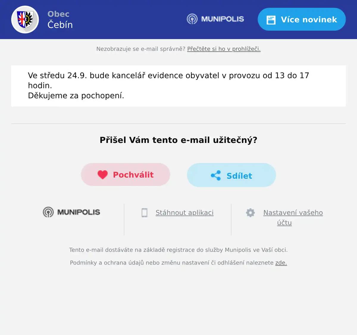 Ve středu 24.9. bude kancelář evidence obyvatel v provozu od 13 do 17 hodin. Děkujeme za pochopení.