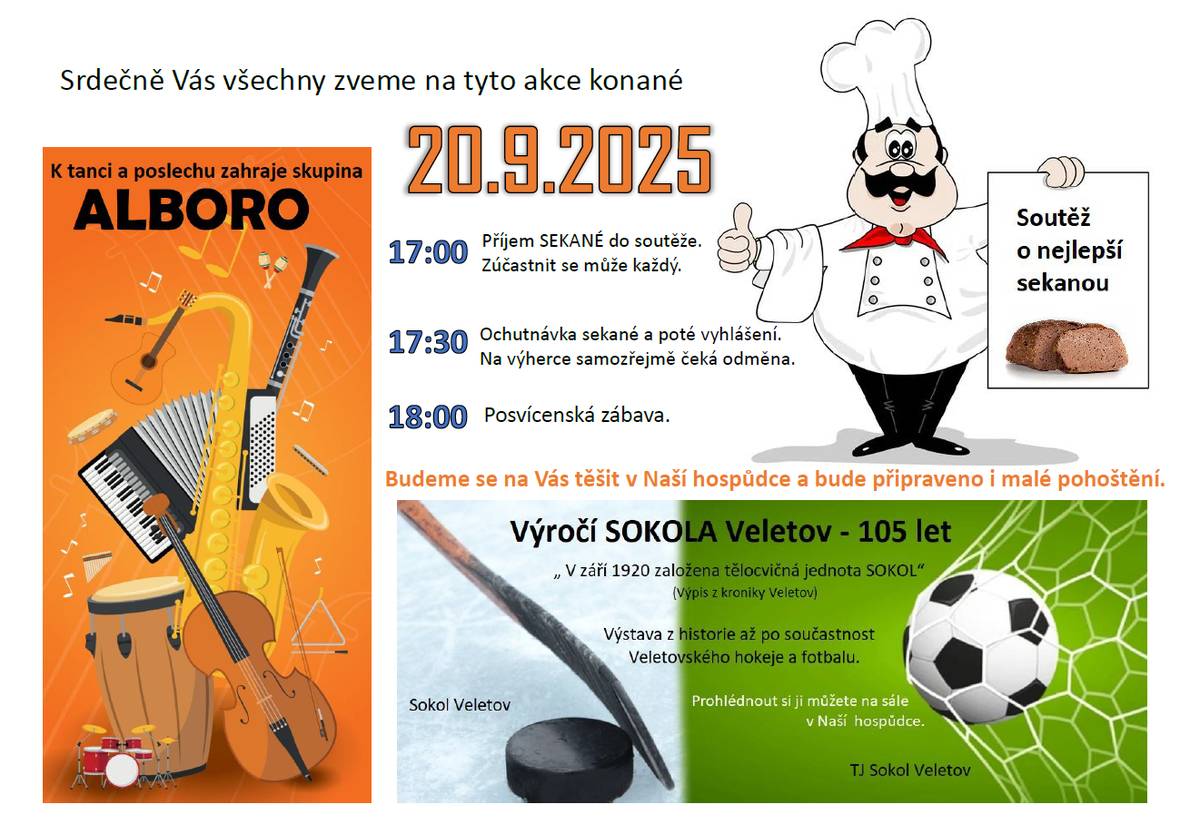 Pátek 19. září 2025 otevřeno od 17-22 hodin. K jídlu bude vepřový guláš s chlebem. Sobota od 09.00 brigáda na úklid sběrného dvora, naložení kontejnerů na velký odpad. Hospoda otevřeno od 17-??? hodin - Posvícenská zábava. K jídlu pochutiny z grilu. Neděle otevřeno od 16-20 hodin. Fotbal Veletov : Krakovany od 16.30 hodin doma.