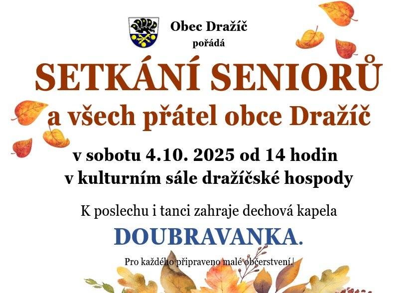 SETKÁNÍ SENIORŮ A VŠECH PŘÁTEL OBCE DRAŽÍČ 4.10. 2025 od 14 hodi