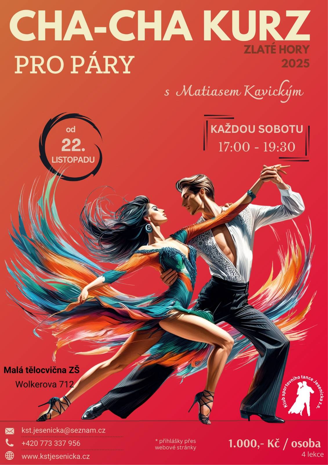 Klub sportovního tance Jesenicka z.s. srdečně zve na taneční kurz zaměřený výhradně na cha-chu – energický, hravý a rytmický tanec, který si zamilujete. Ať už jste úplní začátečníci nebo už máte nějaké kroky v nohách, kurz je otevřený všem úrovním. Kurz bude probíhat od 22. listopadu 2025 (každou sobotu) od 17:00 do 19:30 hodin v Malé tělocvičně ZŠ (Wolkerova 712, Zlaté Hory). Hlásit se můžete na telefonním čísle 773 337 956. Více informací ke kurzu naleznete v tomto odkazu:   https://www.kstjesenicka.cz/cha-cha-kurz-pro-pary-zlate.../