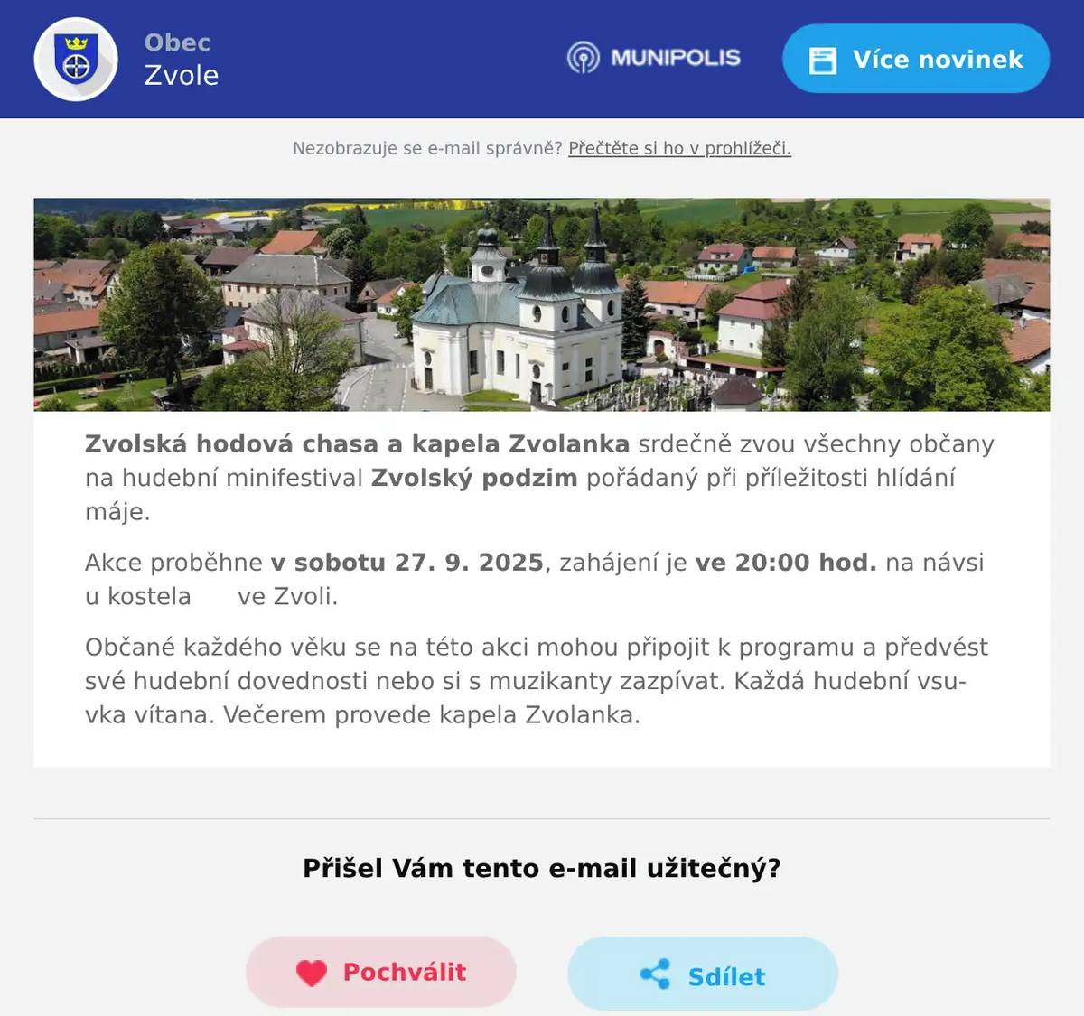 Zvolská hodová chasa a kapela Zvolanka srdečně zvou všechny občany na hudební minifestival Zvolský podzim pořádaný při příležitosti hlídání máje. Akce proběhne v sobotu 27. 9. 2025, zahájení je ve 20:00 hod. na návsi u kostela      ve Zvoli. Občané každého věku se na této akci mohou připojit k programu a předvést své hudební dovednosti nebo si s muzikanty zazpívat. Každá hudební vsuvka vítana. Večerem provede kapela Zvolanka.