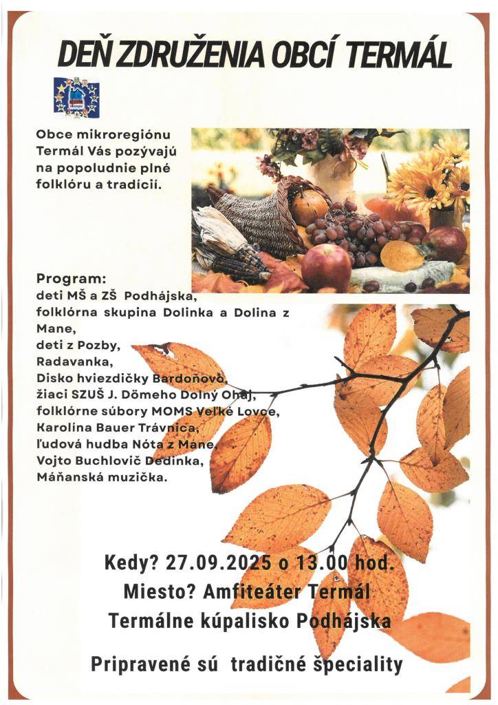 Obce mikroregiónu Termál Vás pozývajú na popoludnie folklóru a tradícií. Dňa 27.09.2025 o 13:00 hod. Amfiteáter Termál Termálne kúpalisko Podhájska.