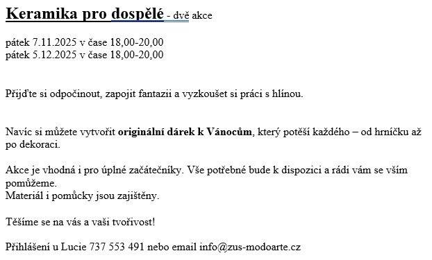 ZŠ Easy speak nabízí dva večerní kurzy keramiky pro dospělé.