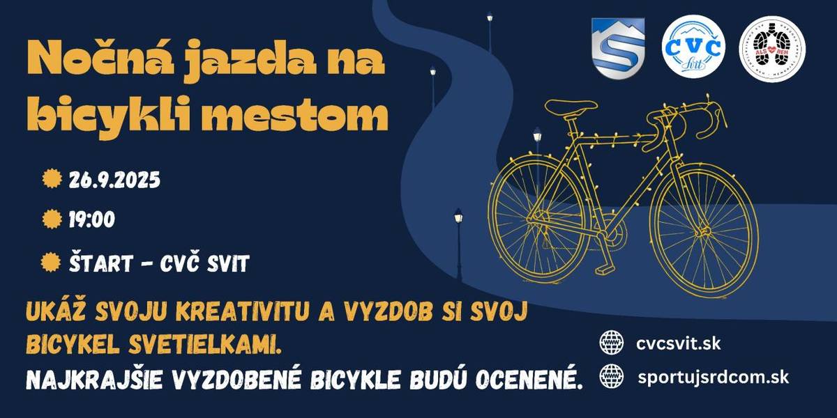 Centrum voľného času v spolupráci s mestom Svit a Športuj srdcom o.z. - memoriál Jána Svočáka vás pozývajú na  Nočnú jazdu na bicykli mestom Svit .