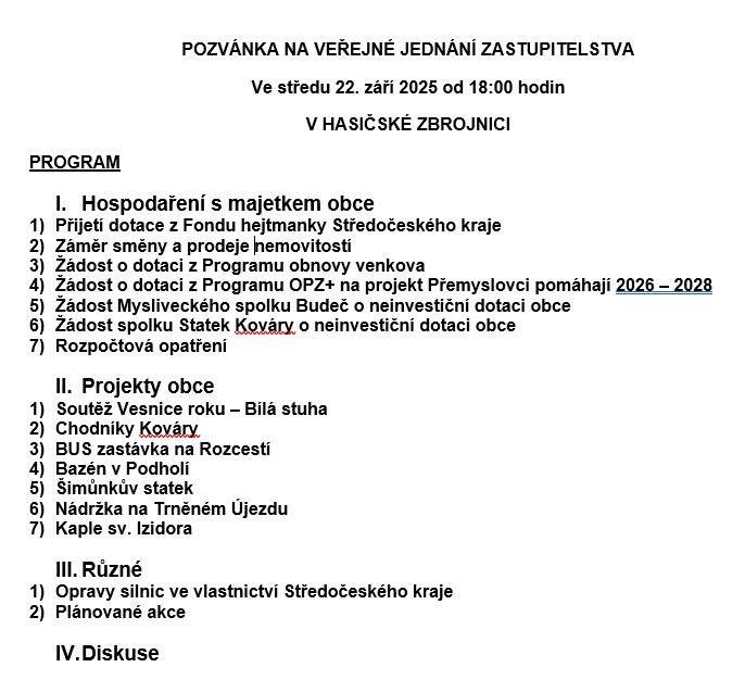Vážení sousedé, dovolujeme si vás pozvat na veřejné zasedání, které se koná v pondělí  22. září 2025 od 18 hodin v Klubovně hasičské zbrojnice.