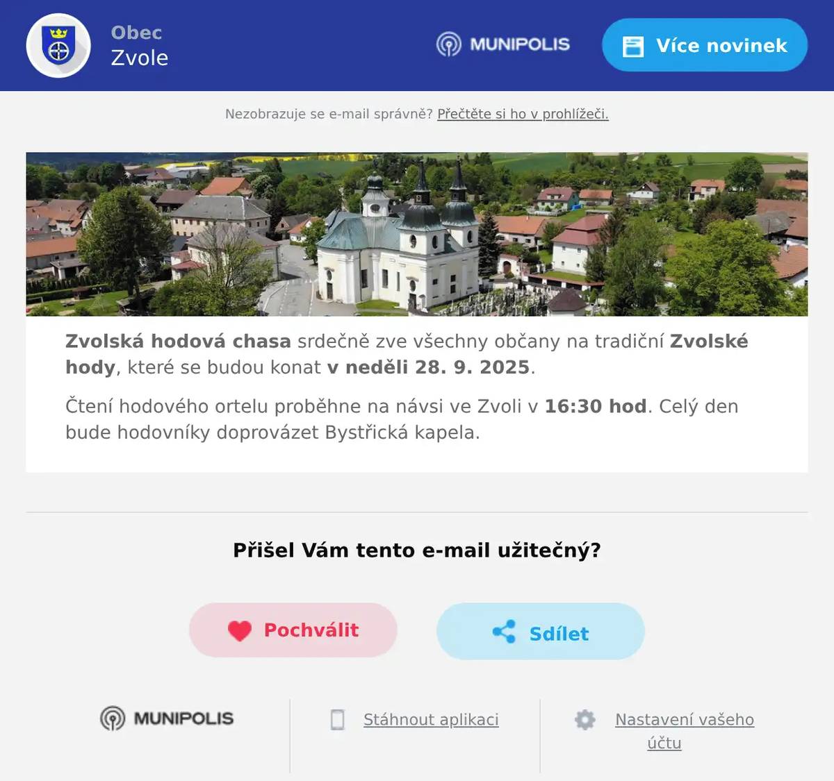 Zvolská hodová chasa srdečně zve všechny občany na tradiční Zvolské hody, které se budou konat v neděli 28. 9. 2025. Čtení hodového ortelu proběhne na návsi ve Zvoli v 16:30 hod. Celý den bude hodovníky doprovázet Bystřická kapela.