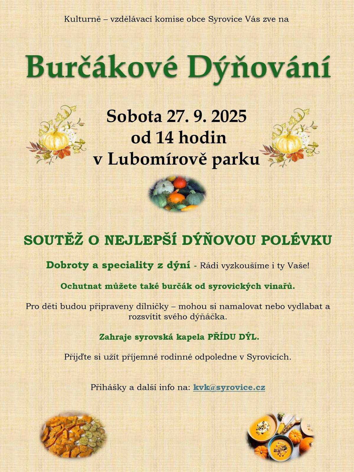 Kulturně-vzdělávací komise obce Syrovice pořádá v sobotu 27. 9. 2025 od 14. hodin v Lubomírově parku Burčákové Dýňování.