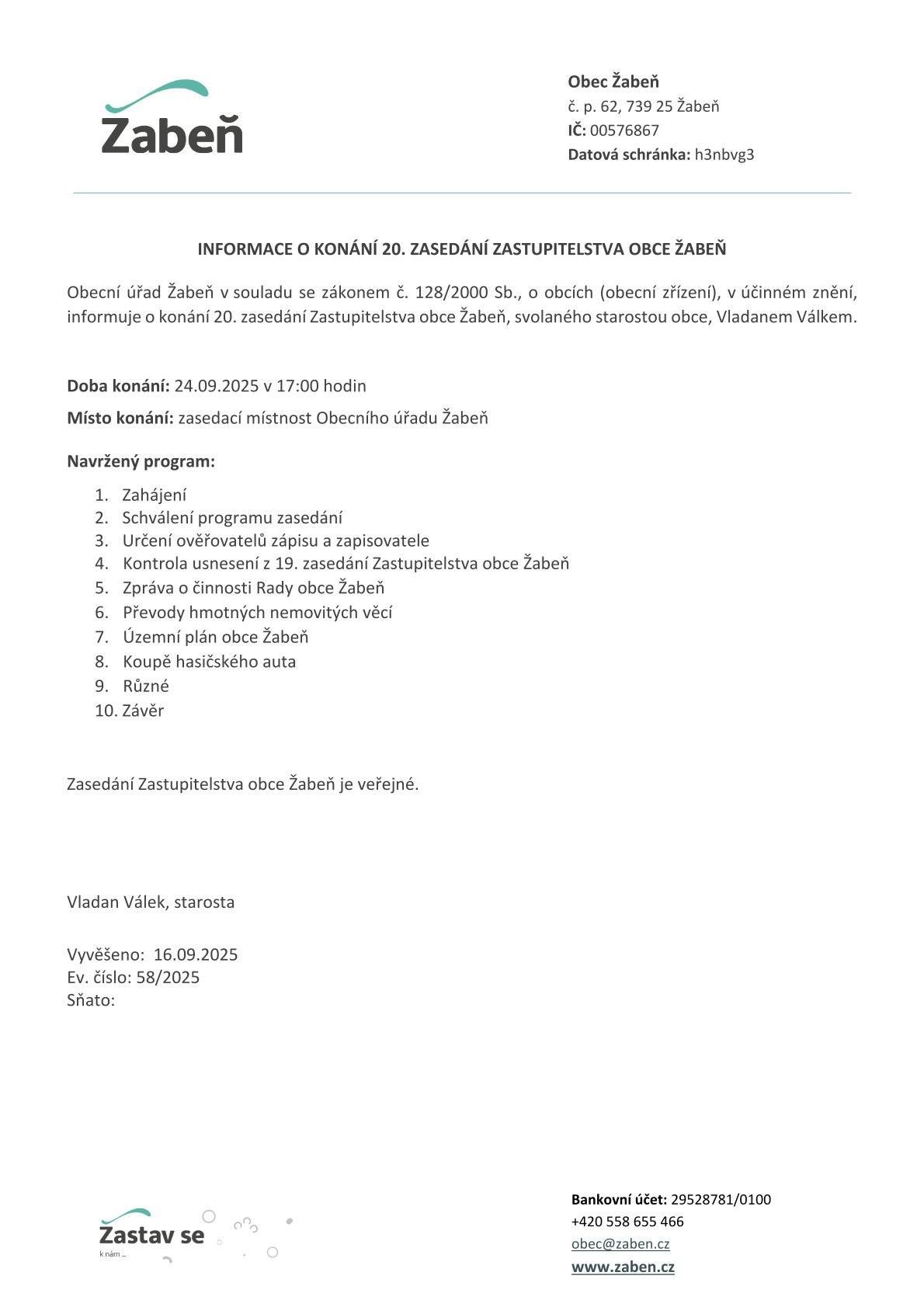 24. září 2025 v 17.00 hodin zasedací místnost Obecního úřadu Žabeň✍