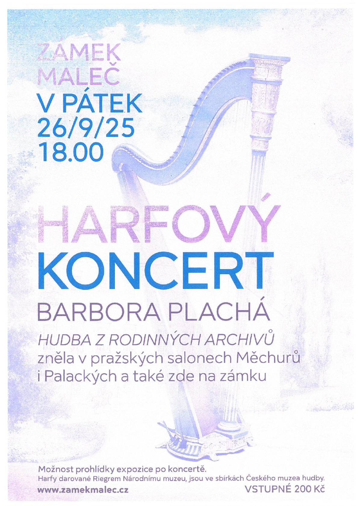 V pátek 26.9. 2025  v 18:00 hod. se koná na zámku v Malči harfový koncert.