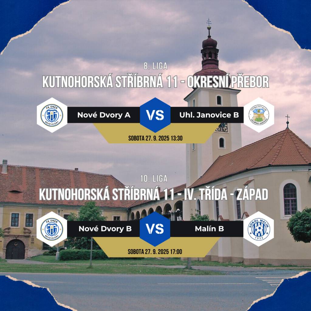 Fotbalové utkání v sobotu 27.9.2025:  Nové Dvory A - Uhlířské Janovice B od 13:30 hodin  Nové Dvory B - Malín B od 17:00 hodi