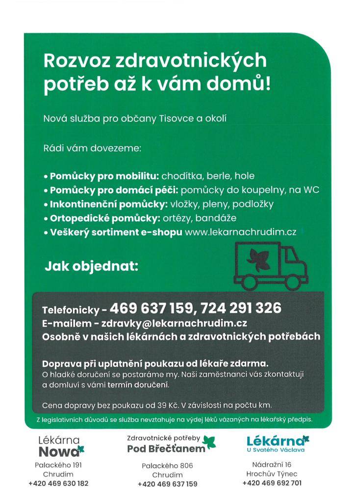 Lékárny v Chrudimi a Hrochově Týnci rozšiřují své služby. Nově nabízí rozvoz zdravotnických potřeb a volně prodejných léků přímo k vám domů. Tato služba je určena zejména pro seniory a osoby s omezením, které mají potíže s transportem. Při uplatnění lékařského poukazu je doprava zdarma.