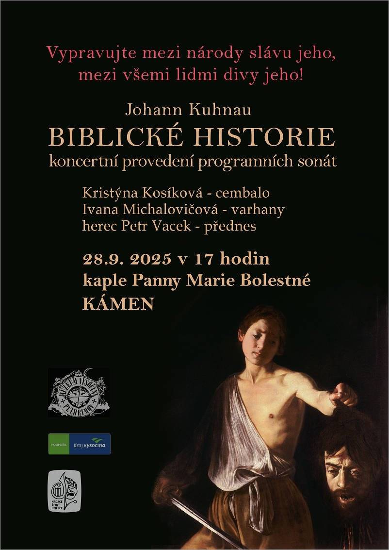 Vážení občané, srdečně vás zveme v neděli 28. září 2025 od 17:00 hodin do kaple Panny Marie Bolestné v Kámeně na koncertní komponované provedení sonát na biblická témata. Autorem sonát je německý varhaník a skladatel Johann Kuhnau (1660-1722) a každá jeho sonáta detailně zobrazuje konkrétní biblický příběh. Účinkují: herec Petr Vacek - přednes Kristýna Kosíková - cembalo Ivana Michalovičová - varhany