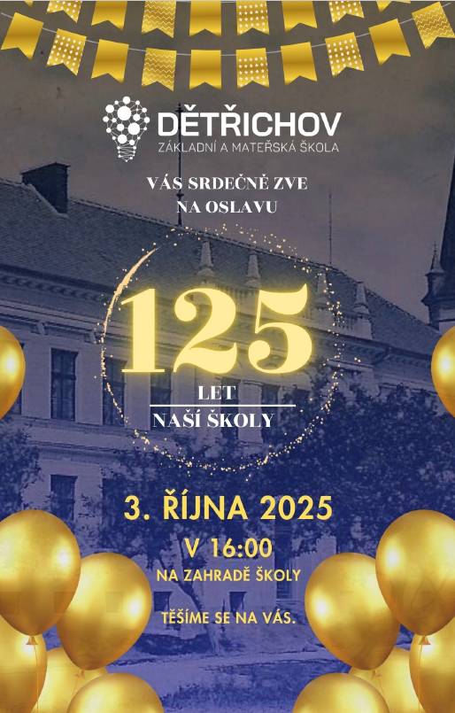 Oslava 125 let naší školy v pátek 03. října 2025 od 16,00 h na zahradě školy