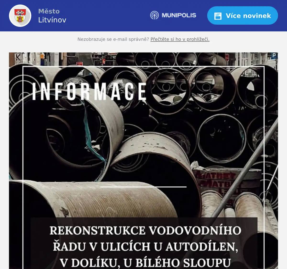 Vážení občané, tímto si Vás dovolujeme upozornit na plánovanou rekonstrukci vodovodního řadu v termínu od 24. 9. do 1. 12. 2025 v ulicích U Autodílen, V Dolíku, U Bílého sloupu. V uvedeném období bude docházet k dílčím odstávkám vody. Děkujeme Vám za pozornost.