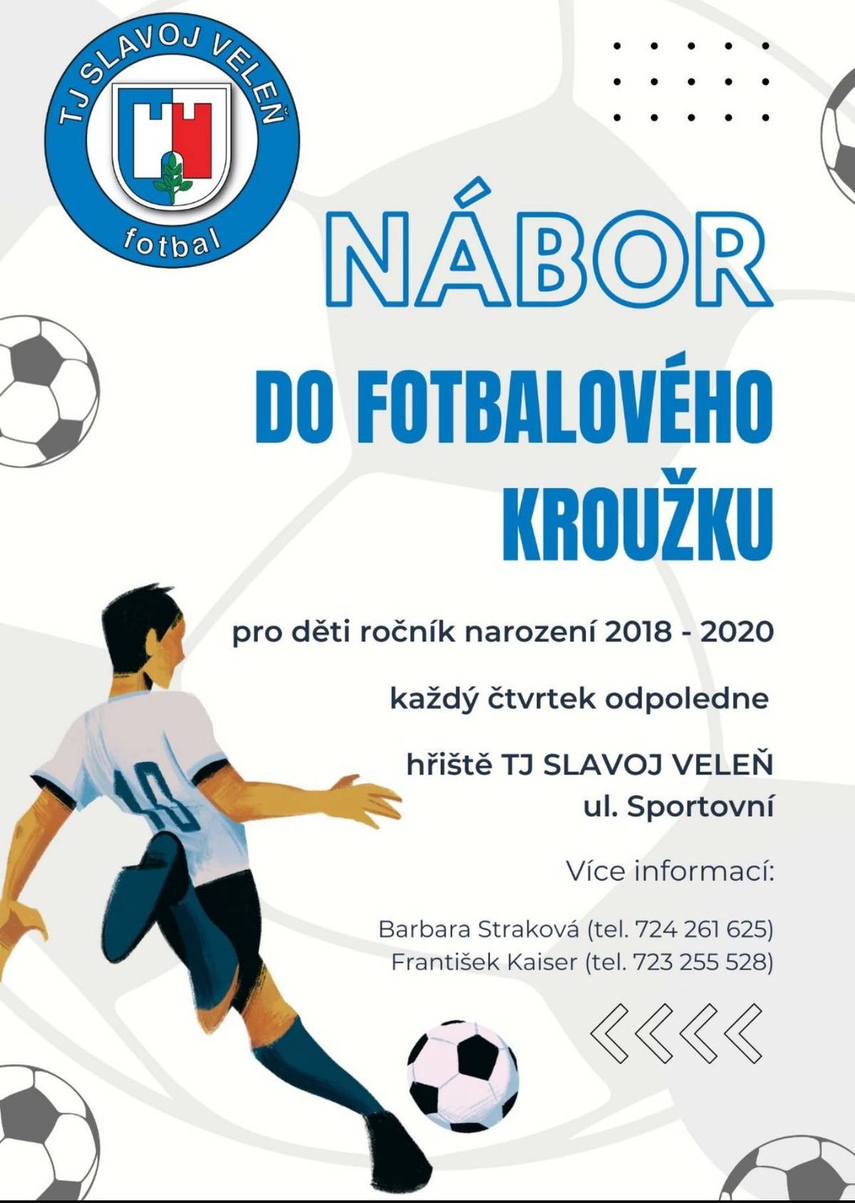 Nábor do fotbalového kroužku TJ Slavoj Veleň Moc děkujeme paní Strakové a všem, kteří jí budou s tréninkem našich nejmenších fotbalistů pomáhat. Těšíme se, a věříme, že si všichni, nejen děti, fotbal užijeme. více info v příloze nebo na webu obce  https://www.velen.cz/zivot-v-obci/aktuality/nabor-do-fotbaloveho-krouzku-tj-slavoj-vele