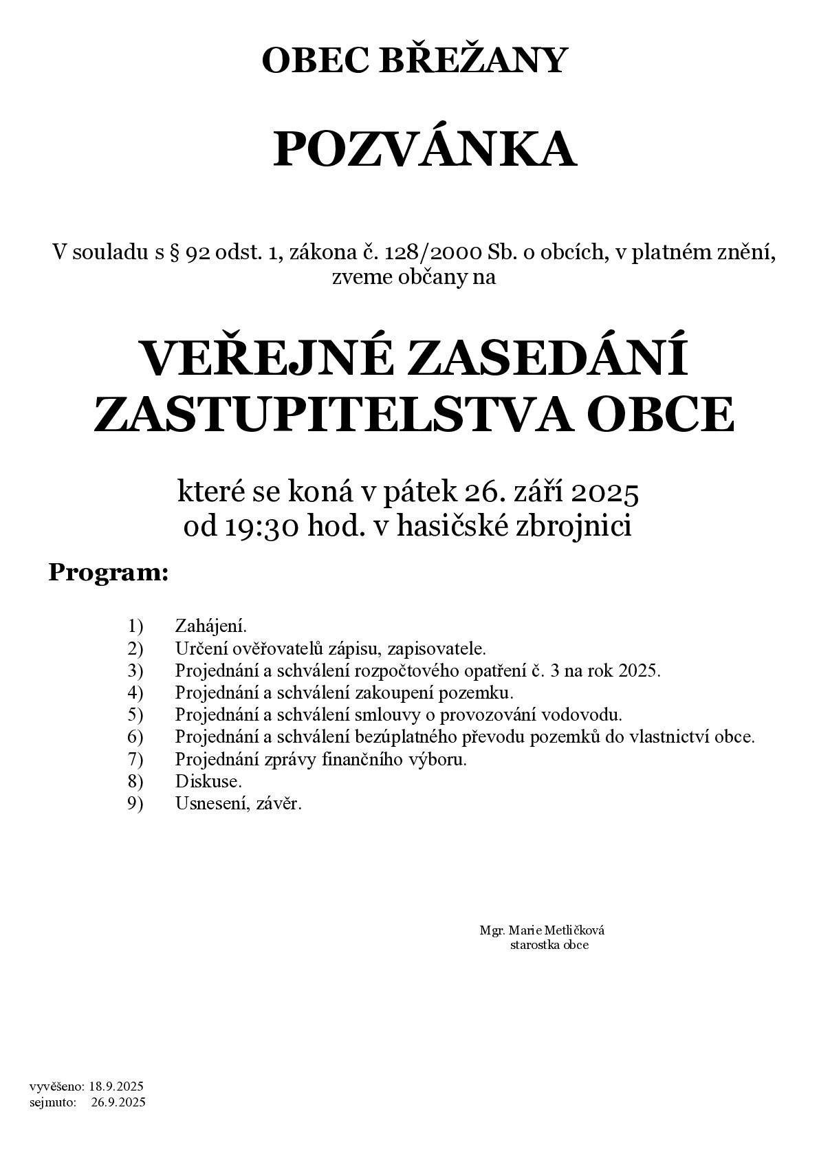 Veřejné zasedání ZO se uskuteční 26.9.2025 od 19.30 hod. v hasičské zbrojnici.