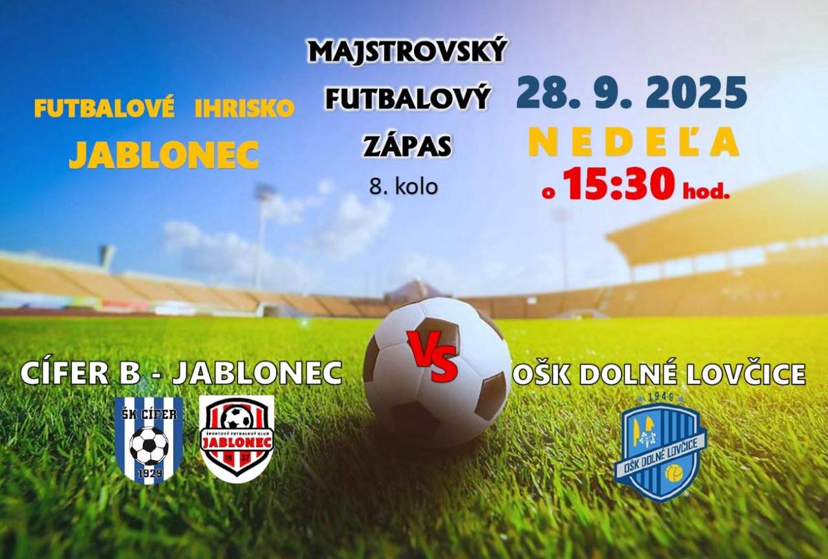 Obec Jablonec pozýva všetkých priaznivcov futbalu na majstrovský futbalový zápas, ktorý sa uskutoční v nedeľu 28. septembra 2025 o 15:30 hod. na futbalovom ihrisku v Jablonci.  Sily si zmerajú mužstvá Cífer B – Jablonec a OŠK Dolné Lovčice.