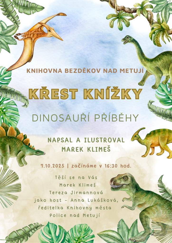 Knihovna Bezděkov nad Metují vás srdečně zve na křest knížky „Dinosauří příběhy“, kterou napsal a ilustroval Marek Klimeš.