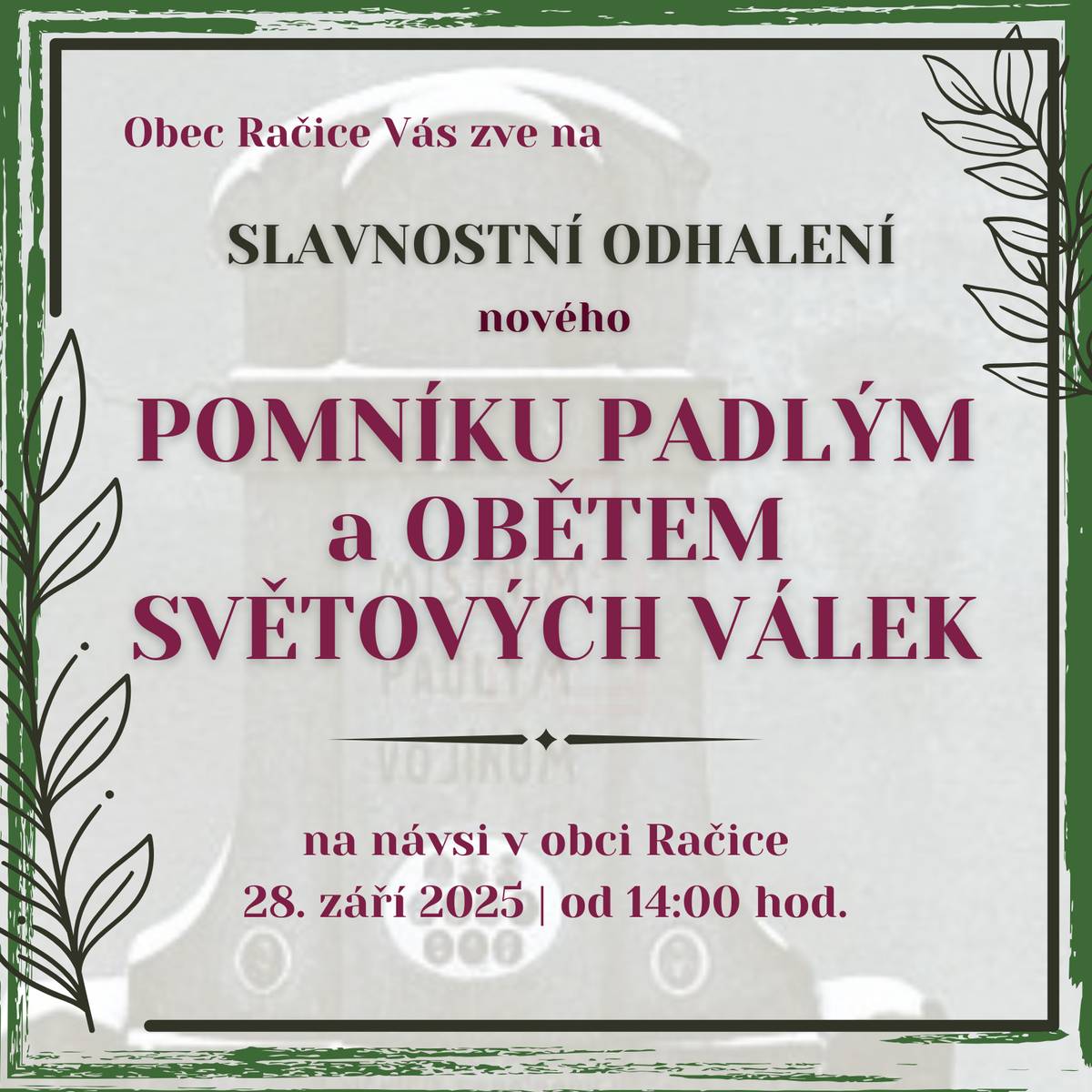 Zveme Vás na slavnostní odhalení nového pomníku padlým, který je nově věnován i obětem 2. světové války. Pomník bude odhalen dne 28. září 2025 ve 14 hodin na návsi.