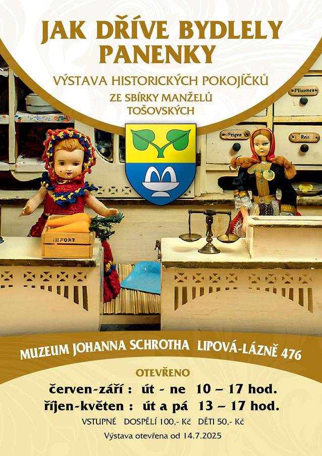 Jak dříve bydlely panenky  Od 27.09.2025 od 10:00 do 17:00 hod.  Muzeum Johanna Schrotha Lipová-lázně,   Mimo sezónu říjen-květen úterý a pátek 13 - 17 hodin  Výstava historických pokojíčků ze sbírky manželů Tošovských z Varnsdorfu
