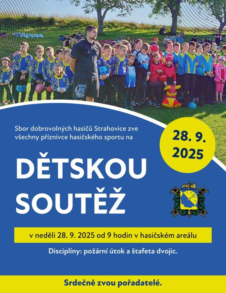 Sbor dobrovolných hasičů Strahovice zve všechny příznivce hasičského sportu na dětskou soutěž, která se koná v neděli 28. září 2025 od 9 hodin v hasičském areálu. Děti se mohou těšit na disciplíny jako požární útok a štafeta dvojic.