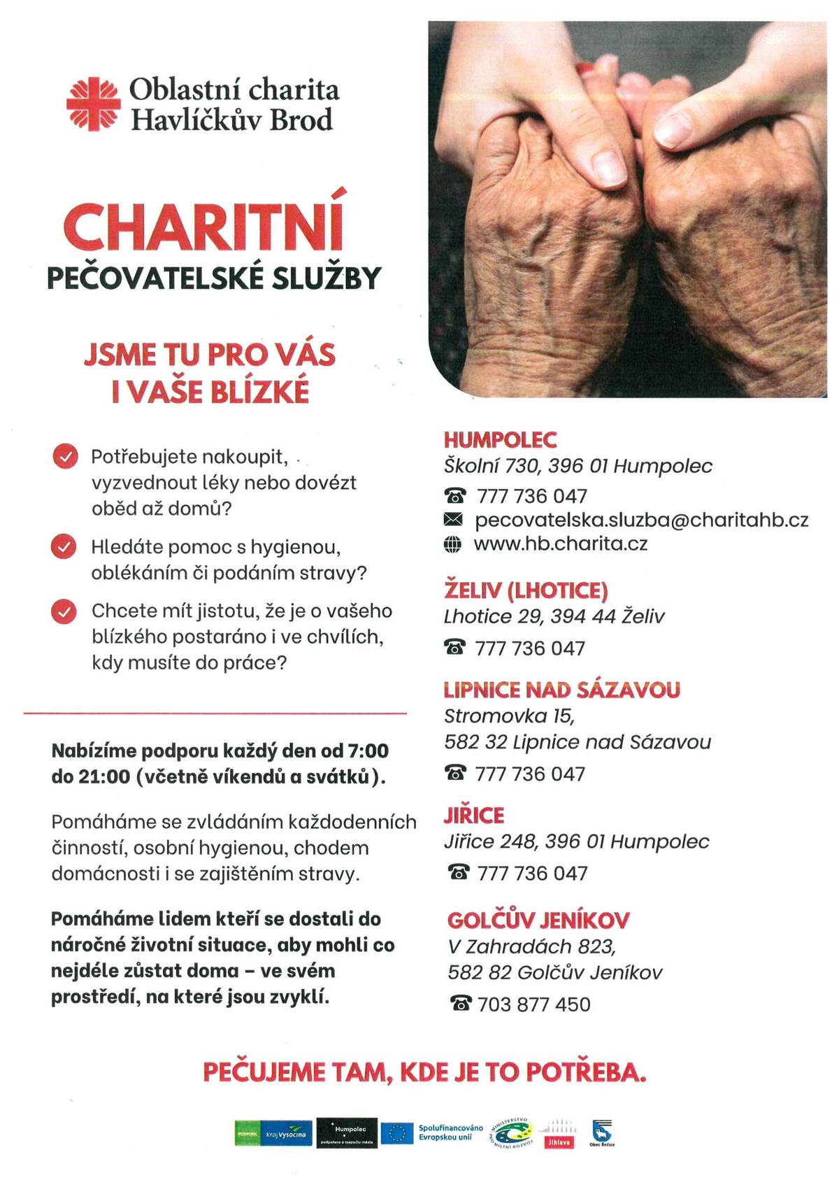 Nabídka spolehlivých a dostupných pečovatelských služeb oblastní charity. Kontakt: Oblastní charita HB,  582 32 Lipnice nad Sázavou čp. 15, tel. 777 736 047