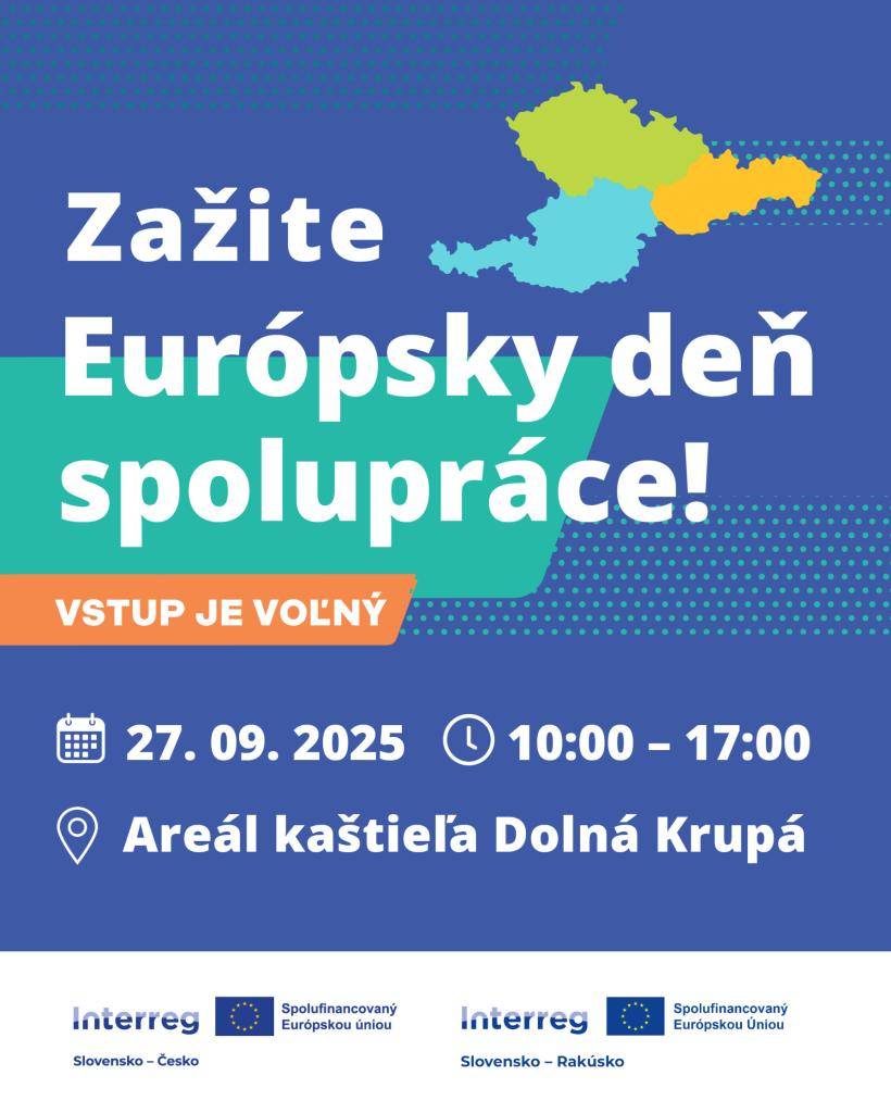 Interreg Slovensko-Česko a Interreg Slovakia-Austria Vás pozývajú na podujatie Európsky deň spolupráce 2025, ktoré sa uskutoční v sobotu 27. septembra 2025 v areáli Kaštiela v Dolnej Krupej v čase od 10:00 do 17:00 hod.