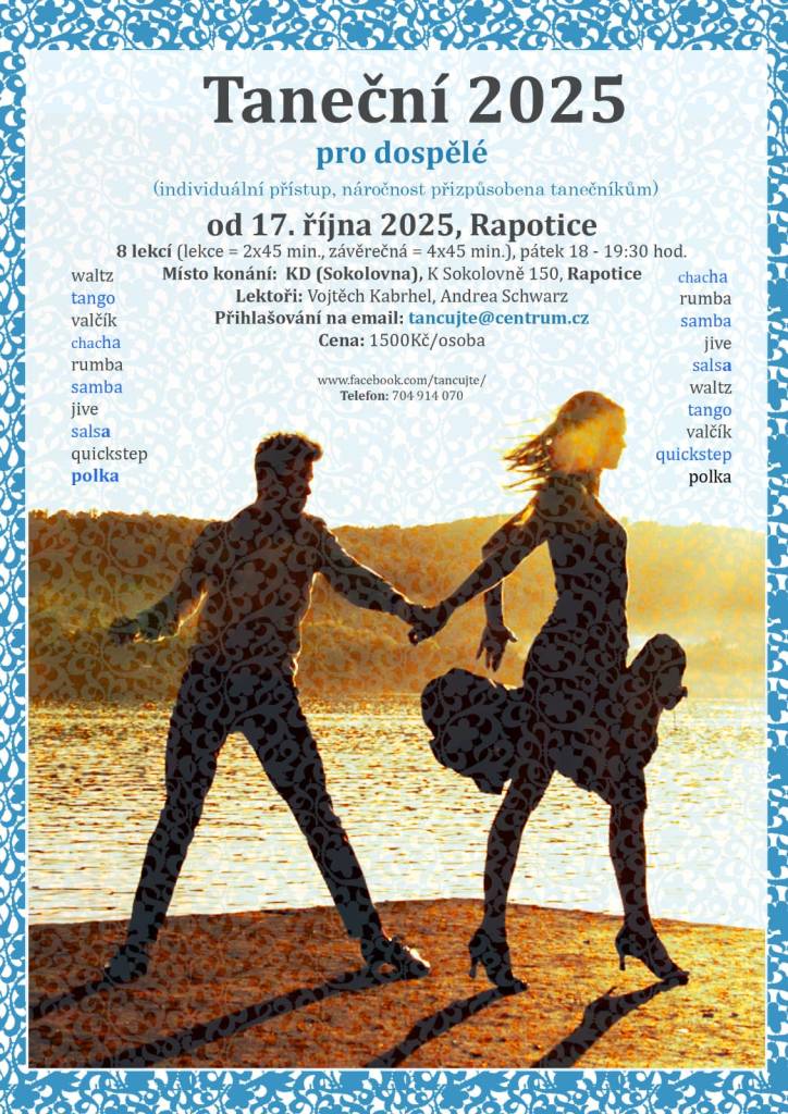 Od 17. října 2025, Rapotice sokolovna  Přihlašování na email: tancujte@centrum.cz  Telefon: 704 914 070