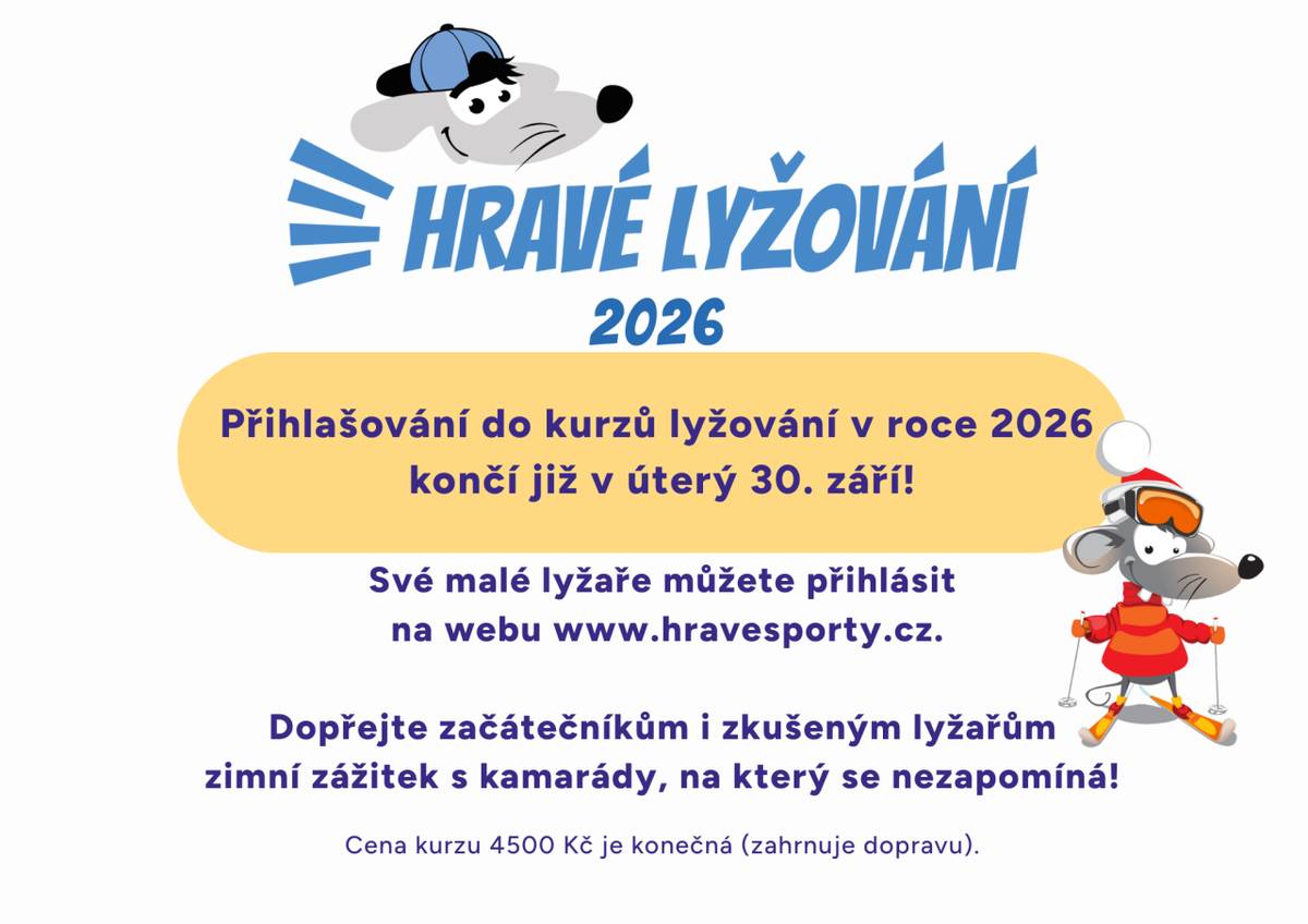 Připomenutí přihlašování dětí do kurzu “hravé lyžování”.Děti je možné přihlásit i nad kapacitu do pozice náhradníka.