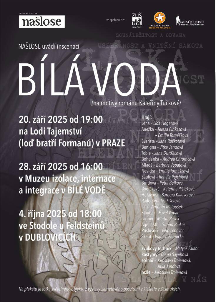Divadelní představení na motivy románu Kateřiny Tučkové "Bílá Voda" od 16.00 hod.