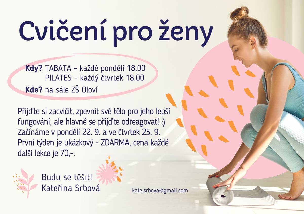 Přijďte si zacvičit, zpevnit své tělo pro jeho lepší fungování, ale hlavně se přijďte odreagovat!