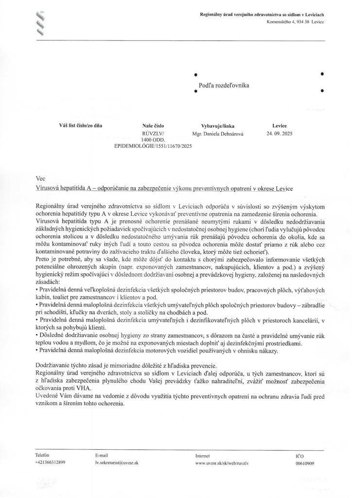 Regionálny úrad verejného zdravtoníctva so sídlom v Leviciach zasiela odporúčanie na zabezpečenie výkonu preventívnych opatrení v okrese Levice na zamedzenie šírenia ochorenia Vírusová hepatitída A.