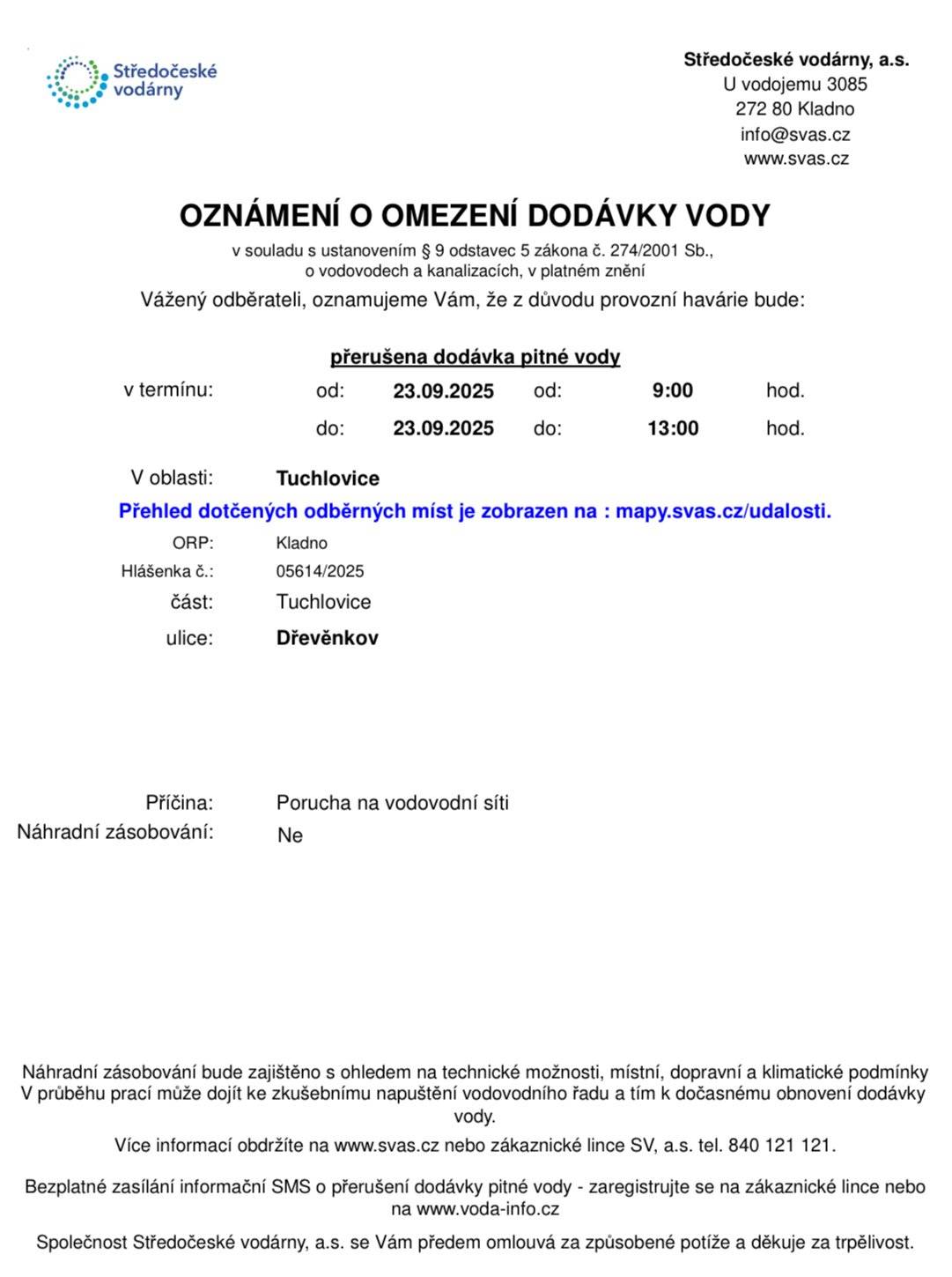 Z důvodu havárie vodovodu došlo k odstávce vody v rozsáhlé části obce. Na opravě se pracuje.