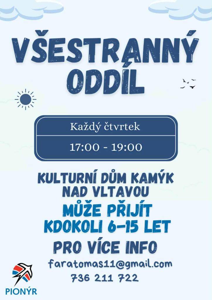 V kulturním domě v Kamýku nad Vltavou každý čtvrtek od 17:00 do 19:00 je pro všechny zájemce ve věku 6 - 15 let připravena možnost účastnit se všestranného oddílu.