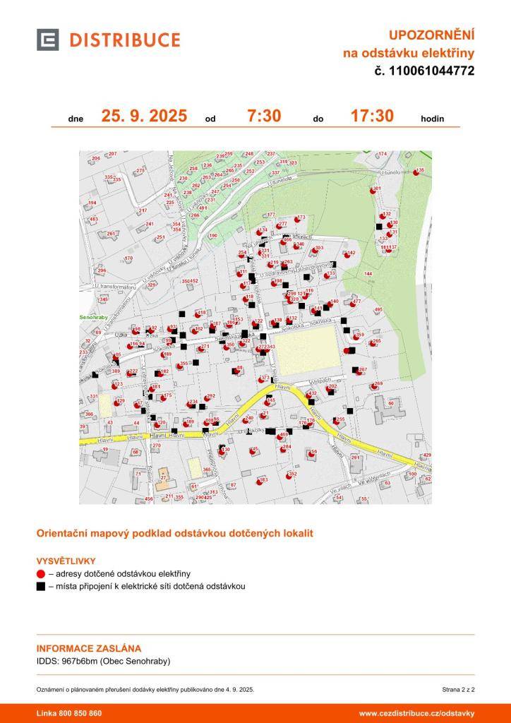 Upozorňujeme na plánovanou odstávku el. energie ve čtvrtek 25. 9. , která se dotkne ulic především v centru obce. Přesné lokality uvedeny v příloze. Čas odstávky 7:30 - 17:30 hodin.