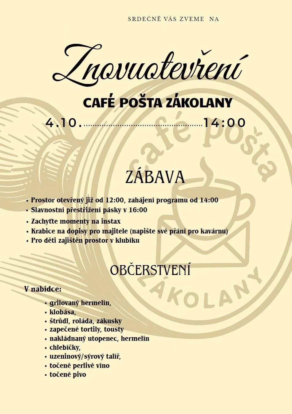 Vážení sousedé, dovoluji si vás pozvat na znovuotevření prostor naší útulné kavárny v sobotu 4. října 2025. Budeme se na vás těšit již od 12:00, program zajištěn od 14:00. V příloze naleznete otevírací hodiny jak pošty, tak kavárny. Vídat se společně budeme již od 1. října jak v části prostoru pošty tak i v zázemí kavárny. Těším se na vás! Petra Innemannová