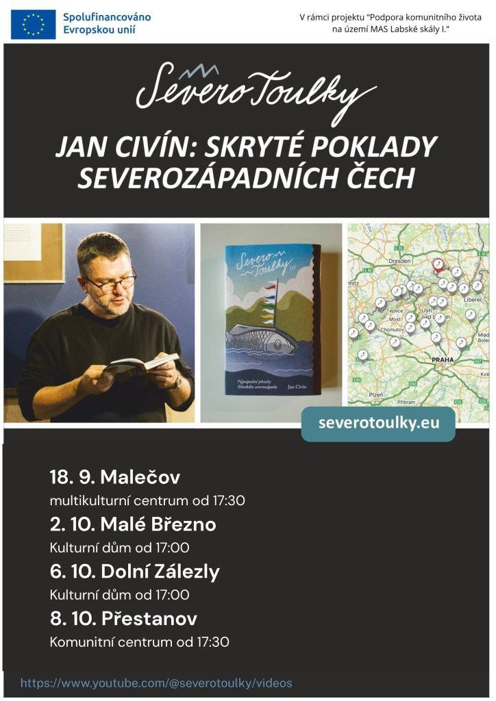 Komunitní centrum Dolní Zálezly a Obec Dolní Zálezly zvou všechny občany i návštěvníky na cestovatelskou přednášku SeveroToulky – Skryté poklady Severozápadních Čech spisovatele a průvodce Jana Civína.