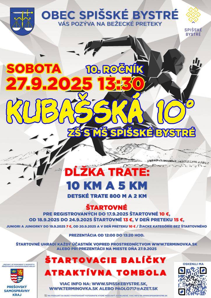 Obec Spišské Bystré v spolupráci s Klubom turistov Spišské Bystré, ZŠ s MŠ Spišské Bystré, pre vás pripravili jubilejný 10. ročník behu Kubachami.    Preteky sa uskutočnia v sobotu 27.9.2025 so štartom o 13:30 hod. v areáli ZŠ s MŠ Spišské Bystré.