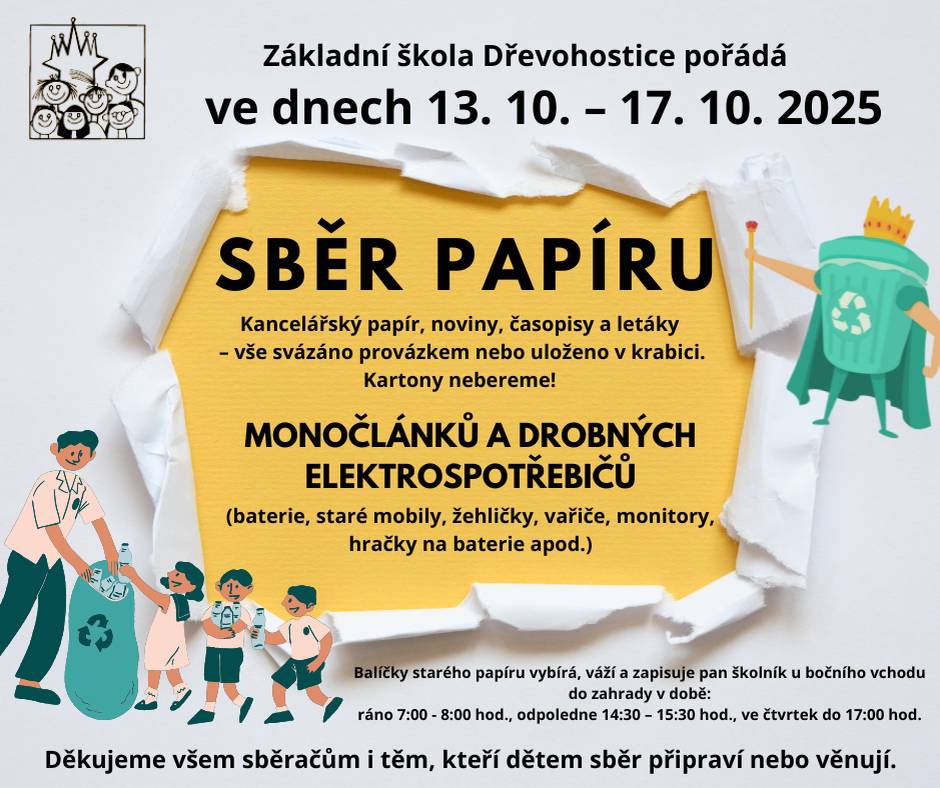 a drobného elektra proběhne od 13.10. do 17.10. Podrobnější informace najdete na letáčku.   Zapojte se v co největším množství, získané peníze obohatí vaše třídní fondy.