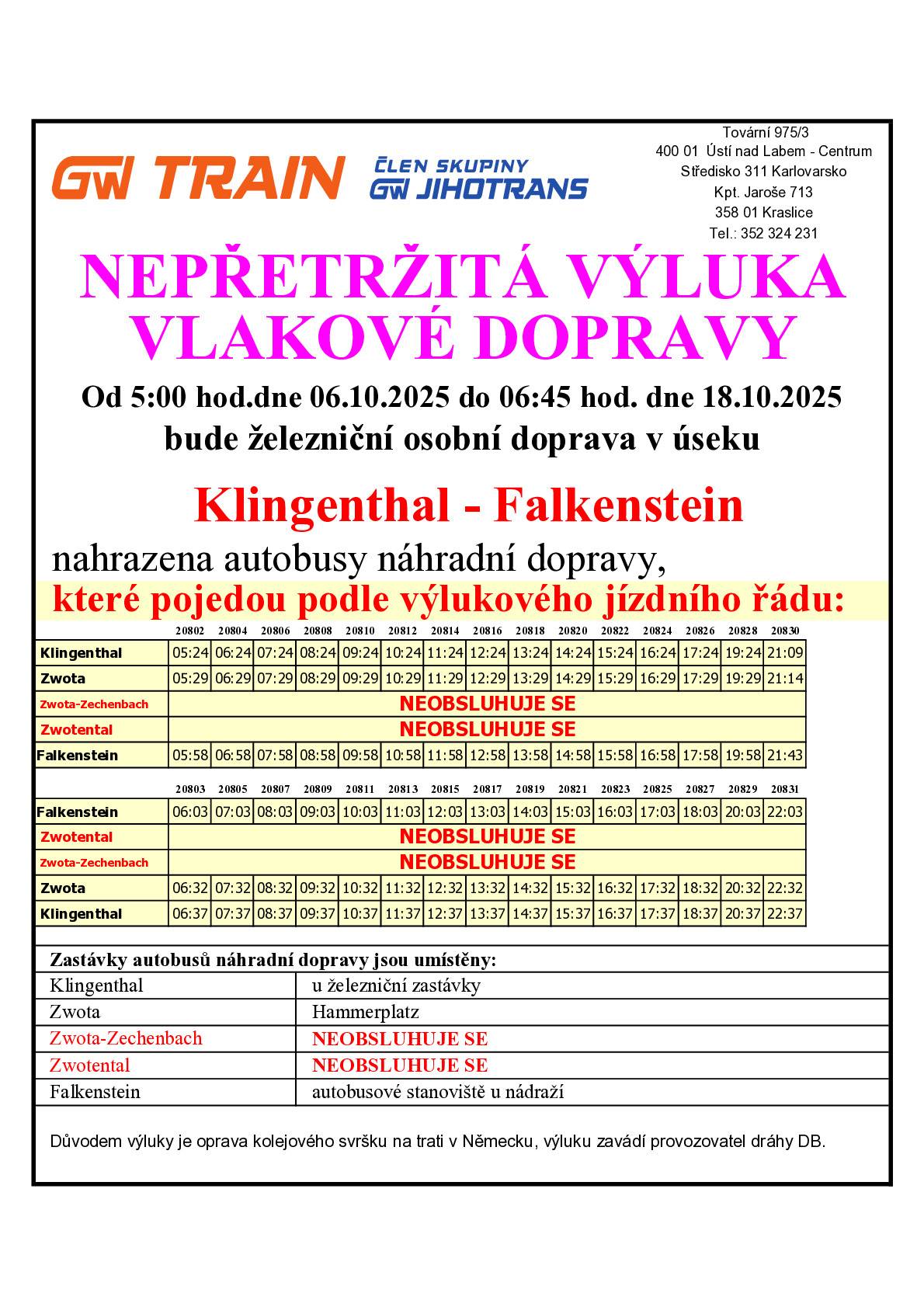 Nepřetržitá výluka vlakové dopravy na trati Klingenthal - Falkenstein.  Více informací v příloze.