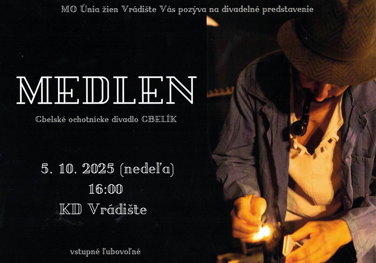 Hra Medlen   Divadelná hra MEDLEN rozpráva príbeh gbelského objaviteľa ropy Jána Medlena. Ide o prvú dramatickú hru Gbelského ochotníckeho divadla GBELÍK, ktorá vychádza zo skutočných udalostí, keď prostý roľník zmáhaný preludmi, v zdanlivo nelogickom rozhodnutí, predá dom a všetky svoje pozemky, len aby si za utŕžené peniaze kúpil močariny uprostred lesa ďaleko za Gbelami. Jeho pohnútky ostávajú každému záhadou. Teda až do momentu, kedy na svojom novom pozemku objaví ložiská zemného plynu. Divadelná hra MEDLEN obsahuje prvky komédie aj drámy a napriek tomu, že hra vychádza zo začiatku 20. storočia, jej témy ostávajú aj dnes stále aktuálne. Predstavenie je vhodné od 12 rokov.    Postavy a obsadenie Medlen: Igor Juriga, Jozef Kurc Katka: Katarína Bellayová, Martina Čárska, Katarína Tomašovičová Mefisto: Ján Hnátek Felina: Martina Ružičková, Jana Masarová Joža/Policajt 1: Vladimír Ružička, Ondrej Chocholáček     Štela/Policajt 2: Peter Volek, Radoslav Irša Hedviga: Katarína Pálenyiková, Marcela Trubirohová, Petra Volková Gizela: Kristína Kurcová, Liliana Pálenyiková Scenár: Radoslav Irša Réžia: Radoslav Irša Hudba/texty: Matej Vrbňák      https://www.vradiste.sk/novinka/116319/pozvanka-na-divadelne-predstavenie-medle