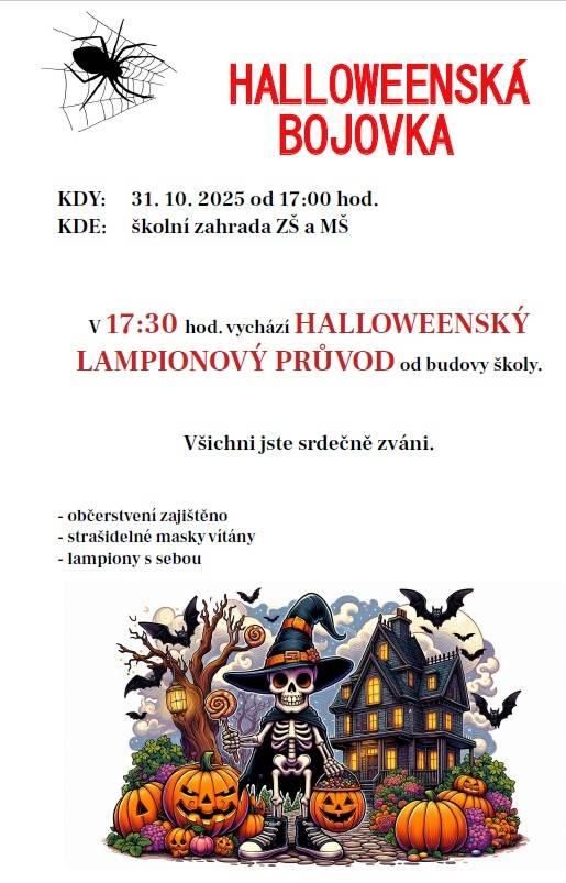 Přijďte se za námi pobavit na halloweenskou bojovku, která se uskuteční dne 31. 10. 2025 v 17:00 hod. na školní zahradě MŠ a ZŠ ve Staré Vsi. Součástí bude i lampionový průvod.