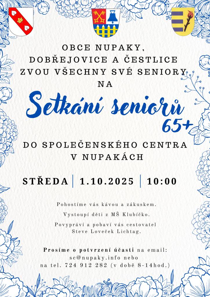 Obec Nupaky, Dobřejovice a Čestlice zvou své seniory na společné setkání do společenského centra v Nupakách ve středu 1.10.2025 od 10:00.  Prosíme o potvrzení účasti na email: sc@nupaky.info nebo na tel:724912282