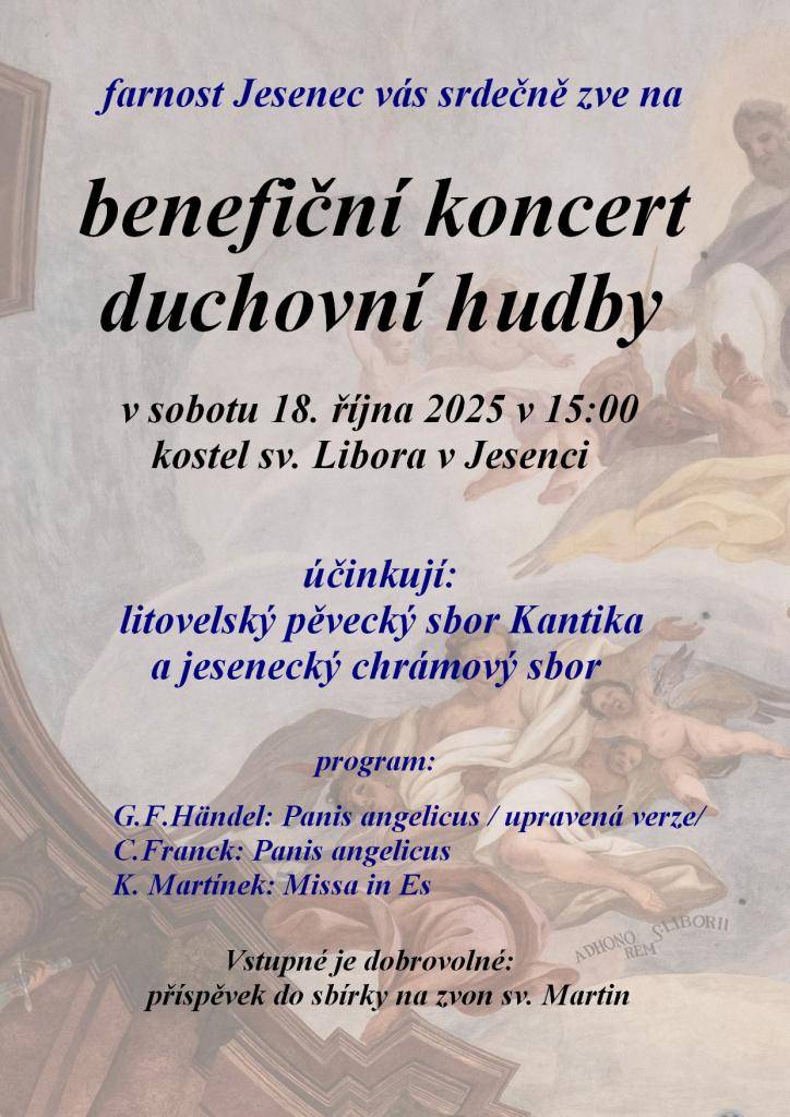 Srdečně Vás zve farnost Jesenec na benefiční koncert duchovní hudby, který se uskuteční v sobotu 18. října 2025 od 15:00 hodin v kostele sv. Libora v Jesenci.
