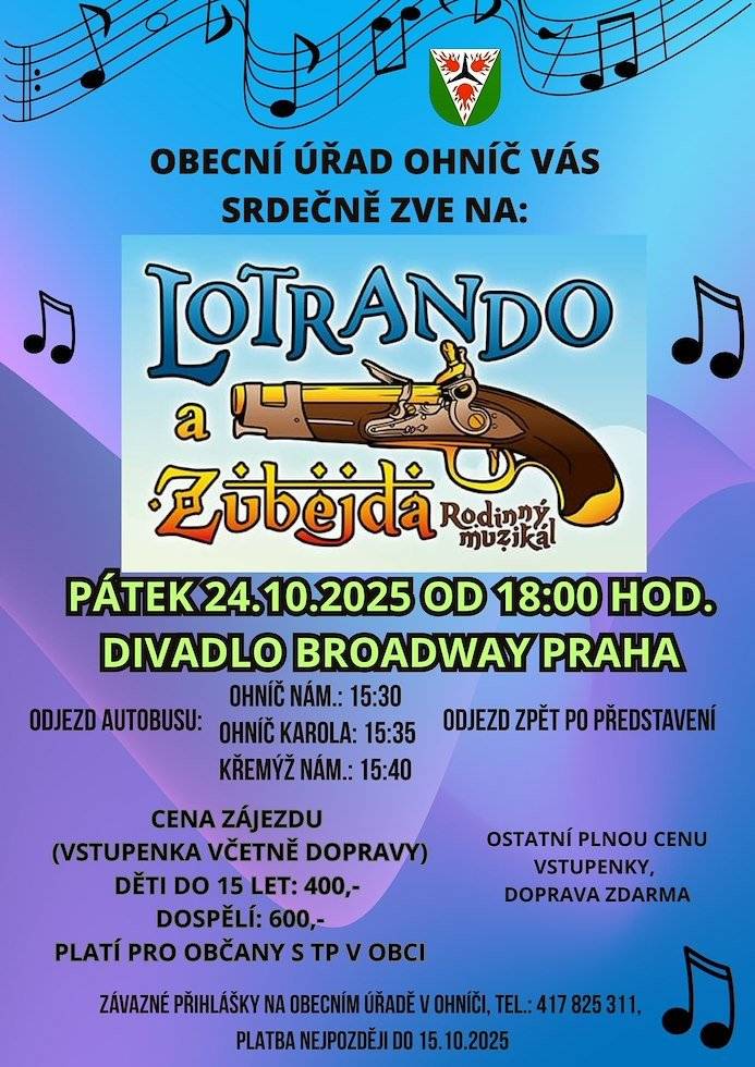 Posledních 8 míst na muzikál Lotrando a Zubejda. Pátek 24.10. 2025.Praha divadlo Broadway. Přihlásit se můžete na obecním úřadě.