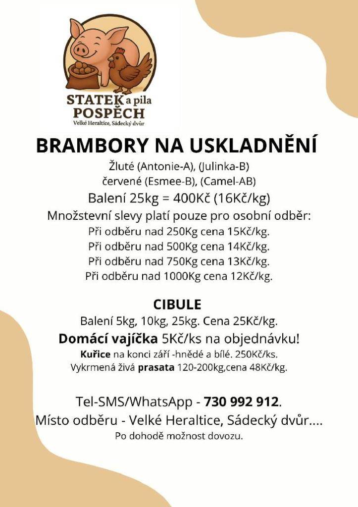 Statek a pila Pospěch Velké Heraltice - Sádecký dvůr nabízí k prodeji brambory, cibuli, kuřice, vajíčka, vykrmená prasátka.