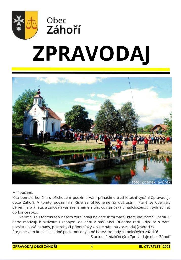 Právě dokončujeme roznos nového Zpravodaje obce Záhoří. Nyní si ho můžete přečíst i v elektronické podobě.