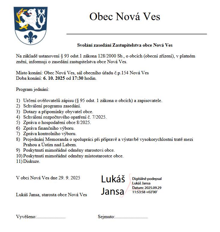 Pravidelné zasedání zstupitelstva obce Nová Ves se koná v pondělí 6. října 2025 od 17:30 v sále obecního úřadu. Občané jsou srdečně zváni, na začátku každého zasedání je prostor pro dotazy a diskuzi. Program v příloze.