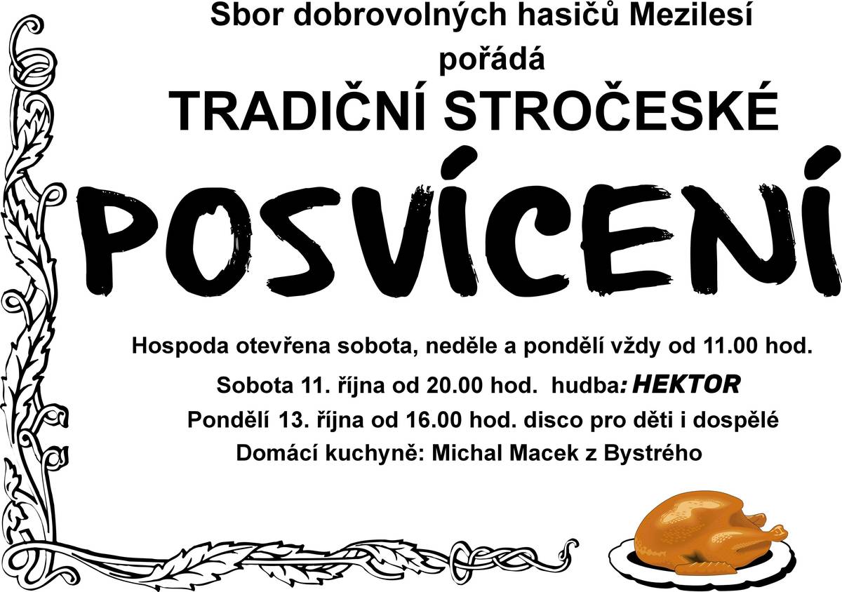 SDH Mezilesí pořádá ve dnech 11. - 13.10.2025 TRADIČNÍ STAROČESKÉ POSVÍCENÍ. Všichni jste srdečně zváni, těšíme se na Vaší účast